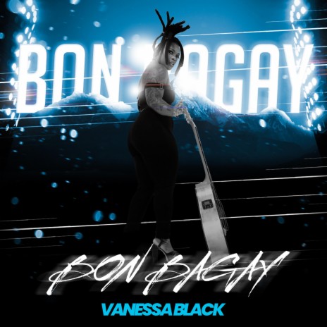 BON BAGAY | Boomplay Music