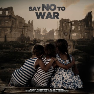 Say No To War