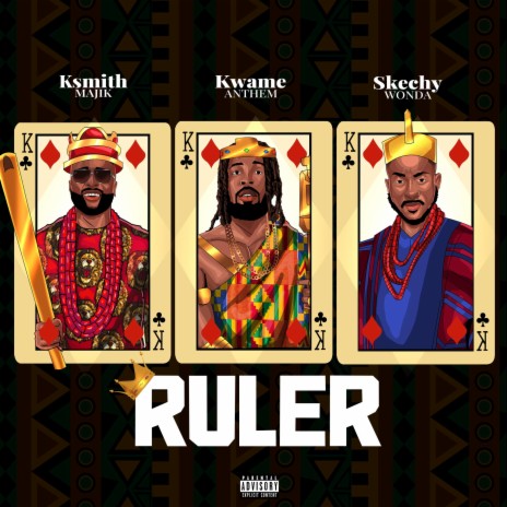 Ruler (Kwame Anthem & Skechy Wonda) | Boomplay Music