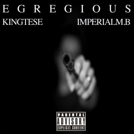 Egregious ft. King Tese | Boomplay Music