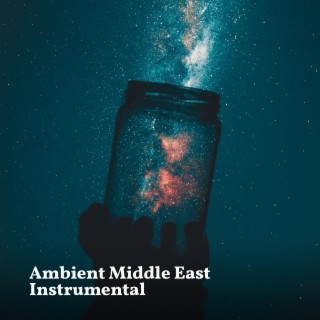 Ambient Middle East (Instrumental)