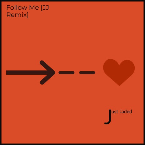 Follow Me (JJ Remix) | Boomplay Music