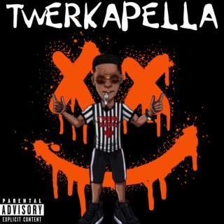 TWERKAPELLA