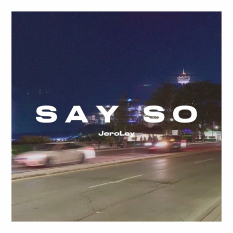 Say So | Boomplay Music