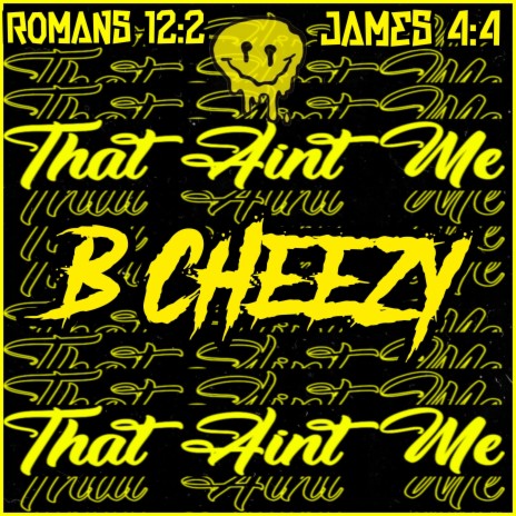 That Ain't Me (Romans 12:2)