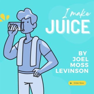 I Make Juice
