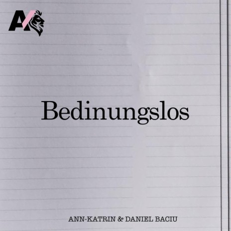 Bedingungslos ft. Daniel Baciu | Boomplay Music