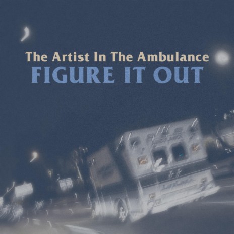 The Artist In The Ambulance (Acoustic) | Boomplay Music