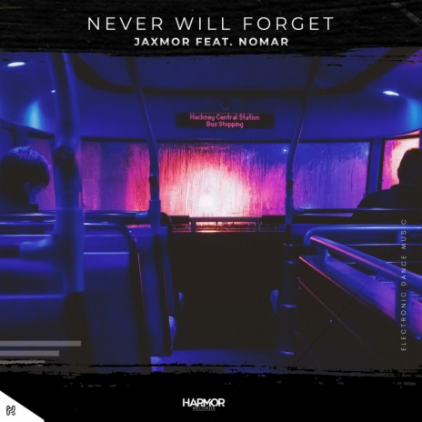 Never Will Forget (Radio Edit) ft. Nomar