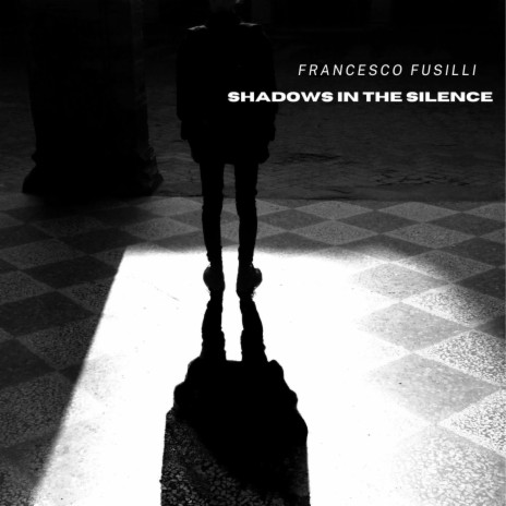 Shadows in the silence | Boomplay Music