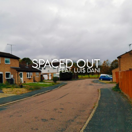 Spaced Out (feat. dannyghost) | Boomplay Music