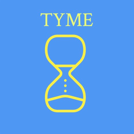 Tyme | Boomplay Music