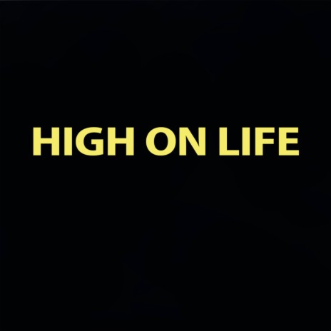 High on Life | Boomplay Music