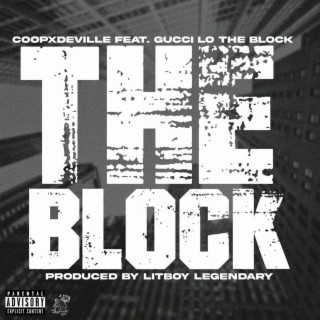 Coopdeville X Gucci Lo-The Block