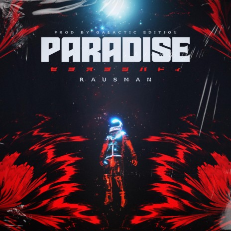 Paradise ft. Galactic Edition | Boomplay Music