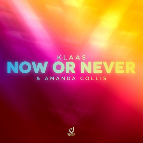 Now Or Never ft. Amanda Collis | Boomplay Music