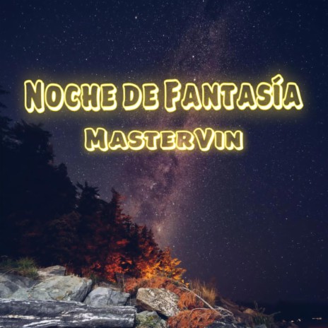 Noche de Fantasía | Boomplay Music