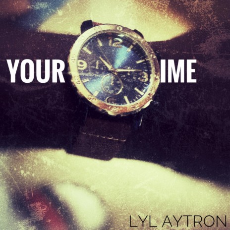 Your Time | Boomplay Music