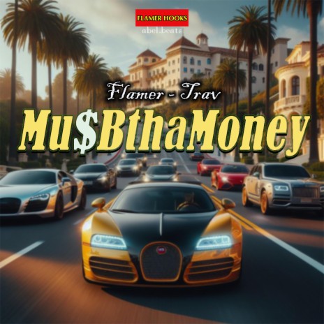 Mu$bthaMoney ft. Trav | Boomplay Music