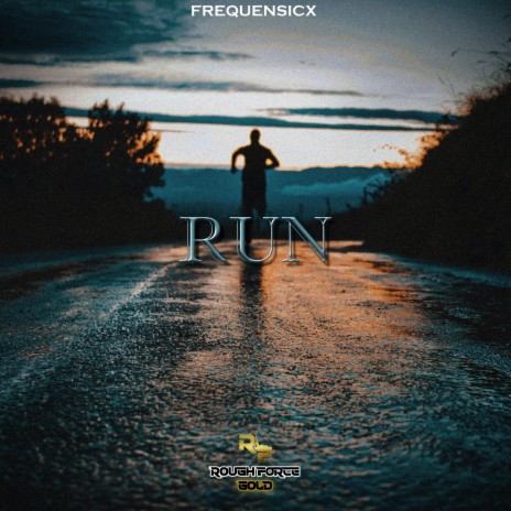 Run (Instrumental) ft. Rough Force | Boomplay Music