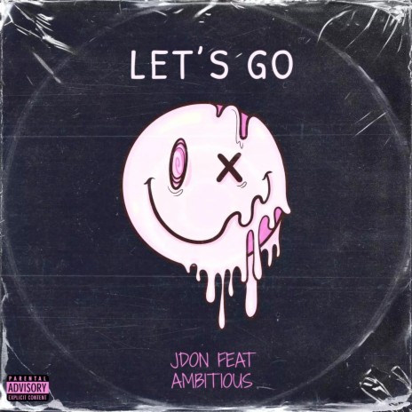 Let's Go ft. Ambitious | Boomplay Music