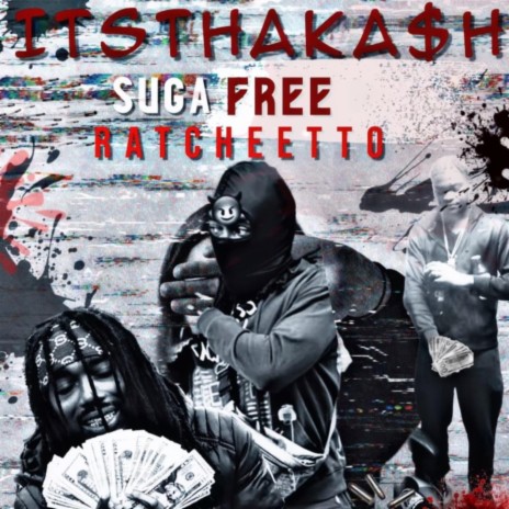 Sugar free ft. Ratcheeto