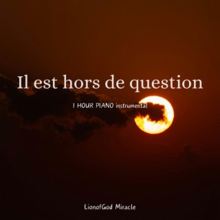 Il est hors de question