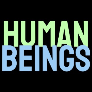 Human Beings ft. Christie Wilson & Izoki lyrics | Boomplay Music