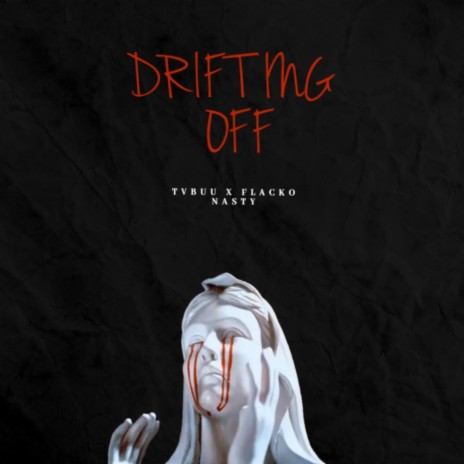 DRIFTING OFF | Boomplay Music