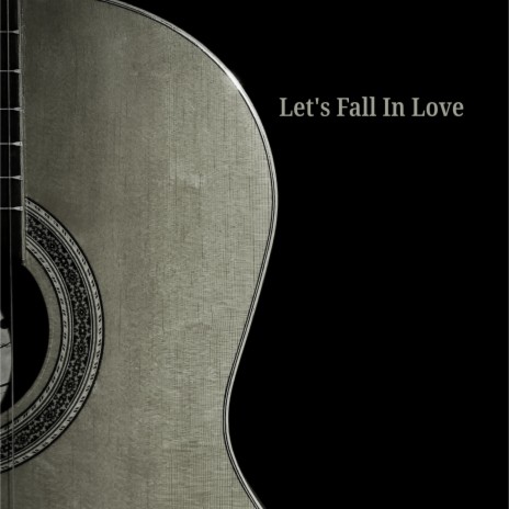 Let's Fall In Love ft. Cuerdas y Metales | Boomplay Music