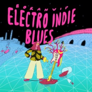 Electro Indie Blues
