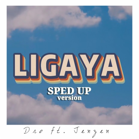 Ligaya (Sped Up Version) ft. Jenzen Guino | Boomplay Music