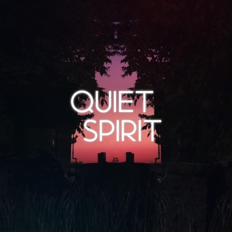 Quiet Spirit | Boomplay Music
