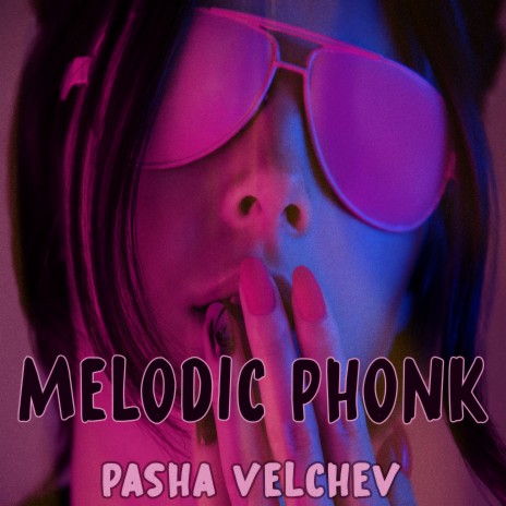 Melodic Phonk