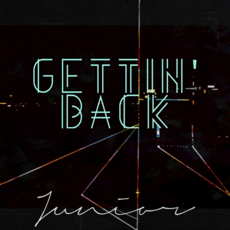 Gettin' Back | Boomplay Music