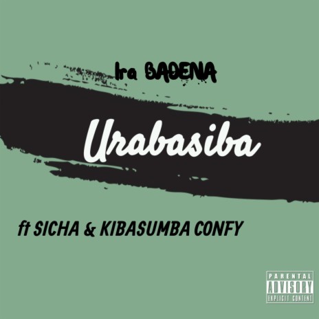 URABASIBA (feat. sicha one & Confiance Kibasumba)
