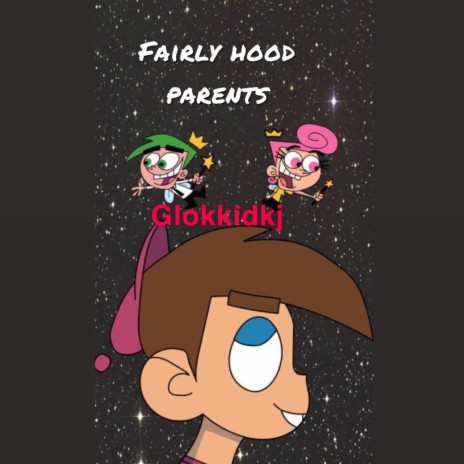 Fairly Hood parents | Boomplay Music