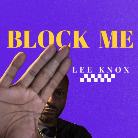Block Me | Boomplay Music