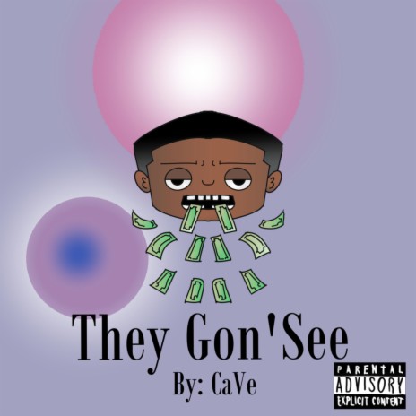 They Gon’See | Boomplay Music