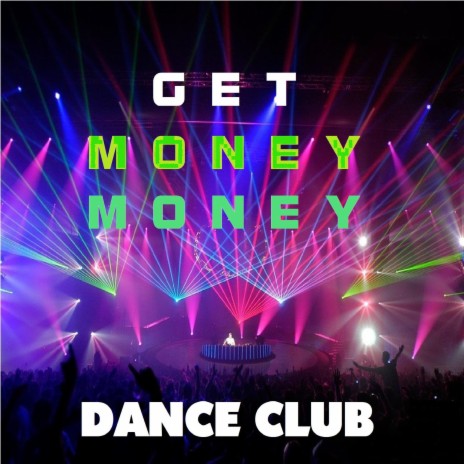 Get Money Money | Boomplay Music