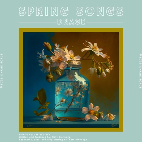 Spring Songs ft. Daniel Green | Boomplay Music