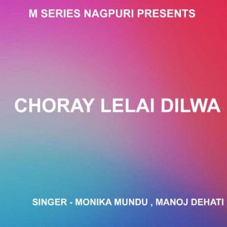 Hoi Gelay Tore Se Pyar Sajaniya (Nagpuri Song) ft. Manoj Dehati | Boomplay Music