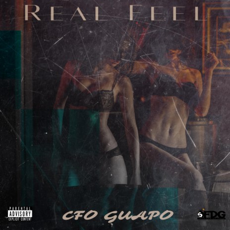 CFO Guapo x Real Feel