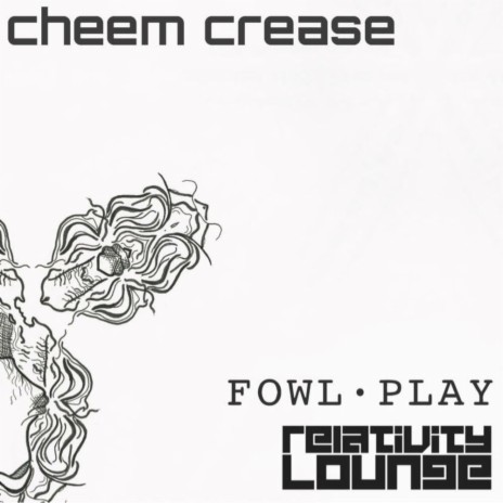 Cheem Crease ft. Relativity Lounge | Boomplay Music