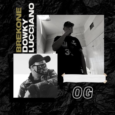 OG ft. Dowky Lucciano | Boomplay Music