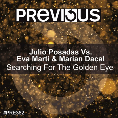 Searching For The Golden Eye (Radio Edit) ft. Eva Marti & Marian Dacal