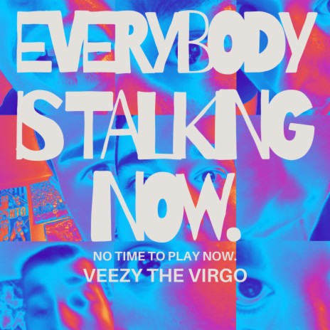 Everybody Is Talking Now | Boomplay Music