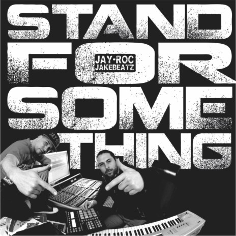 Stand for Something (feat. B-Boy Wicket) | Boomplay Music