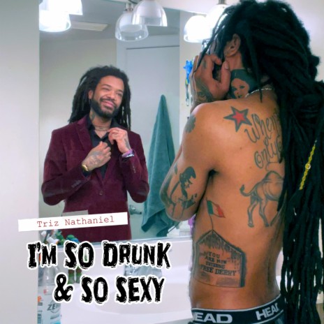 I'm So Drunk & So Sexy (Radio Edit) | Boomplay Music