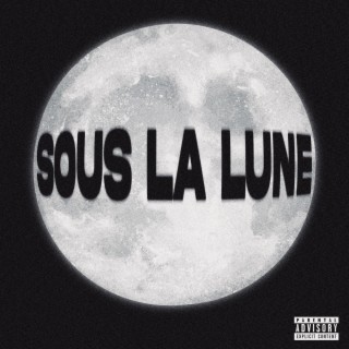 Sous la lune